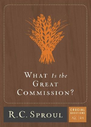 [Crucial Questions 21] • What is the Great Commission? (Crucial Questions)